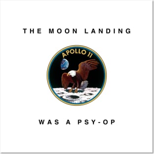 The Moon Landing Was a Psy-Op Posters and Art